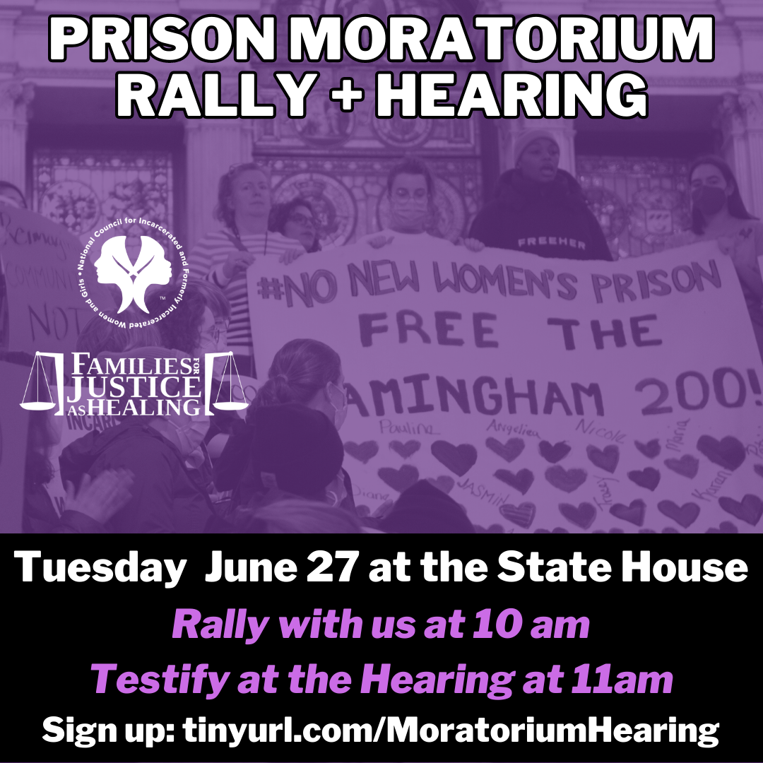 Prison Moratorium Rally and Hearing - Tuesday June 27th at the State house. Rally with us at 10 am. Testify at the hearing at 11 am. Sign up: tinyurl.com/MoratoriumHearing