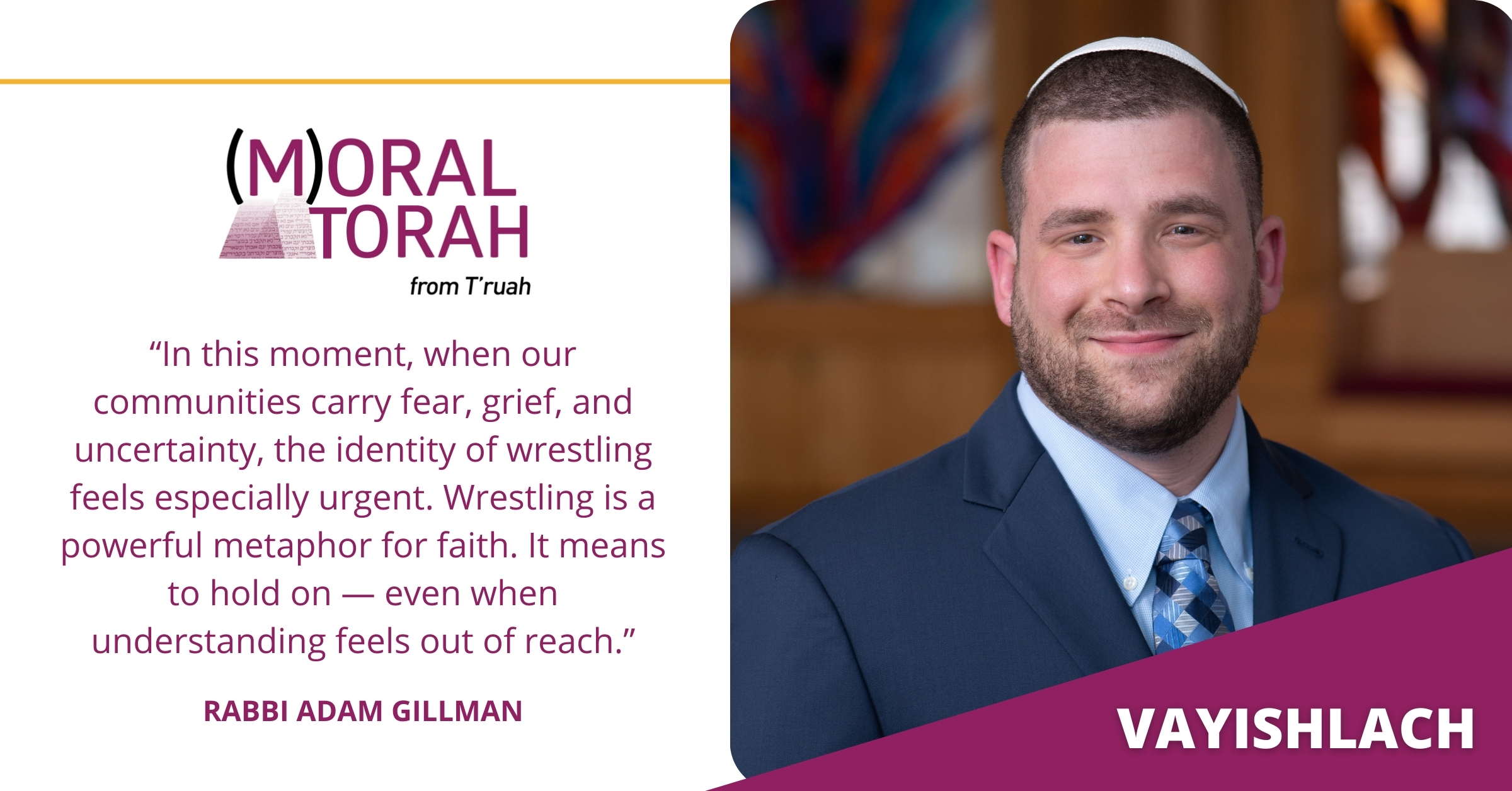Vayishlach: Wrestling with God: The Identity of Am Yisrael | T'ruah